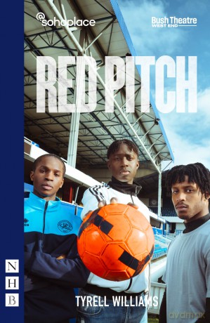 Red Pitch: West End Edition (NHB Modern Plays) - Tyrell Williams [KSIĄŻKA]
