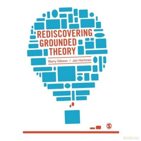 Rediscovering Grounded Theory - Barry Gibson [KSIĄŻKA]