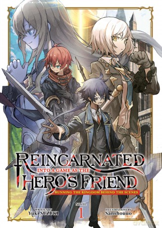 Reincarnated Into a Game as the Hero's Friend: Running the Kingdom Behind the Scenes (Light Novel) Vol. 1 - Suzuki [KSIĄŻKA]