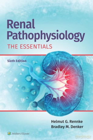 Renal Pathophysiology: The Essentials - Helmut Rennke MD [KSIĄŻKA]