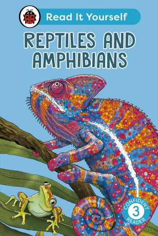 Reptiles and Amphibians: Read It Yourself - Level 3 Confident Reader - Ladybird [KSIĄŻKA]