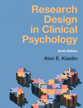 Research Design in Clinical Psychology - Alan E. Kazdin [KSIĄŻKA]