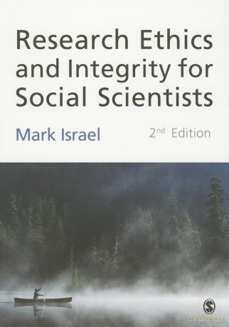 Research Ethics and Integrity for Social Scientists: Beyond Regulatory Compliance - Mark Israel [KSIĄŻKA]