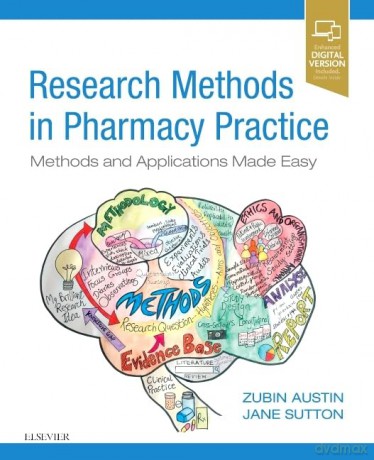 Research Methods in Pharmacy Practice: Methods and Applications Made Easy - Zubin Austin BScPhm MBA MISc PhD FCAHS [KSIĄŻKA]