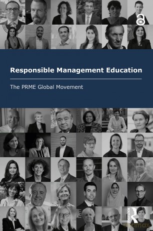 Responsible Management Education: The PRME Global Movement (The Principles for Responsible Management Education Series) - Principles for Principles for Responsible Management Education [KSIĄŻKA]