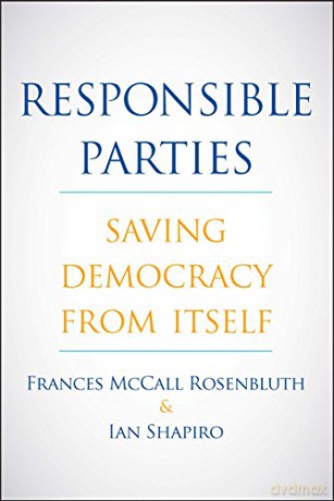 Responsible Parties - Saving Democracy from Itself - Frances Rosenbluth [KSIĄŻKA]