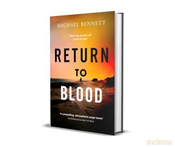 Return to Blood: From the award-winning author of BETTER THE BLOOD comes the gripping new Hana Westerman thriller - Michael Bennett [KSIĄŻKA]