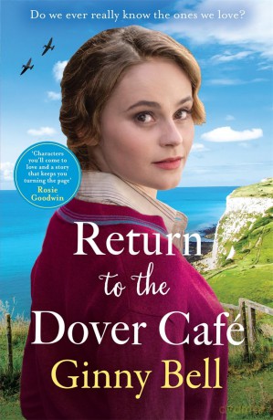 Return to the Dover Cafe: A dramatic and moving WWII historical fiction saga (The Dover Cafe Series Book 4) - Ginny Bell [KSIĄŻKA]