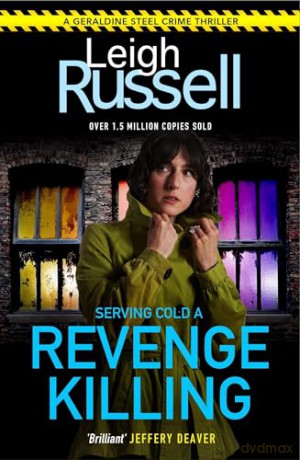 Revenge Killing: DI Steel: 21 (A DI Geraldine Steel Thriller, 21) - Leigh Russell [KSIĄŻKA]