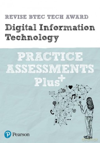 Revise BTEC Tech Award Digital Information Technology Practice Assessments Plus: for home learning, 2022 and 2023 assessments and exams (Revise BTEC Tech Award in Digital Information Technology) - Pearson [KSIĄŻKA]