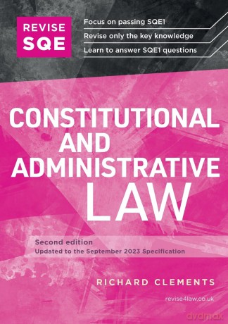 Revise SQE Constitutional and Administrative Law: SQE1 Revision Guide 2nd ed - Richard Clements [KSIĄŻKA]