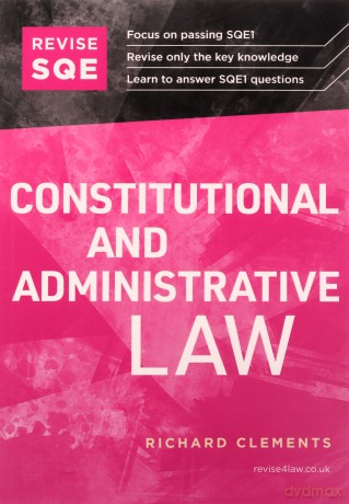 Revise SQE Constitutional and Administrative Law: SQE1 Revision Guide 2nd ed - Richard Clements [KSIĄŻKA]