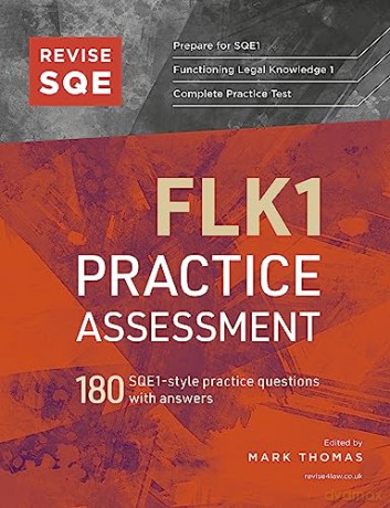 Revise SQE FLK1 Practice Assessment: 180 SQE1-style questions with answers - Mark Thomas [KSIĄŻKA]