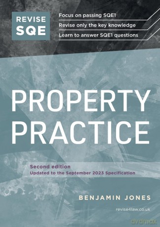 Revise SQE Property Practice: SQE1 Revision Guide 2nd ed - Benjamin Jones [KSIĄŻKA]