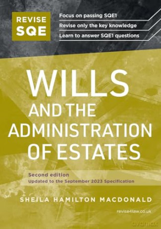 Revise SQE Wills and the Administration of Estates: SQE1 Revision Guide 2nd ed - Sheila Hamilton MacDonald [KSIĄŻKA]