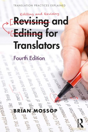 Revising and Editing for Translators: Fourth edition (Translation Practices Explained) - Brian Mossop [KSIĄŻKA]
