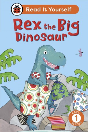 Rex the Big Dinosaur: Read It Yourself - Level 1 Early Reader - Ladybird [KSIĄŻKA]