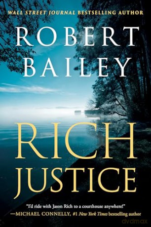 Rich Justice: 3 (Jason Rich) - Robert Bailey [KSIĄŻKA]