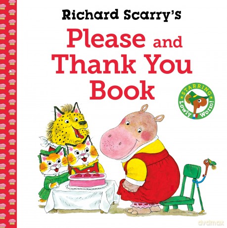 Richard Scarry's Please and Thank You Book - Richard Scarry [KSIĄŻKA]