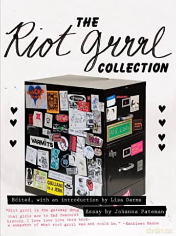 Riot Grrrl Collection, The - Lisa Darms [KSIĄŻKA]