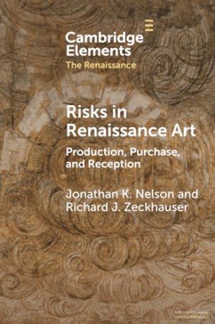 Risks in Renaissance Art: Production, Purchase, and Reception (Elements in the Renaissance) - Jonathan K. Nelson [KSIĄŻKA]