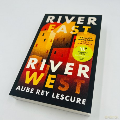 River East, River West: Shortlisted for the Women's Prize for Fiction 2024 - Aube Rey Lescure [KSIĄŻKA]