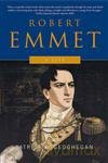 Robert Emmet: A Life - Patrick M. Geoghegan [KSIĄŻKA]