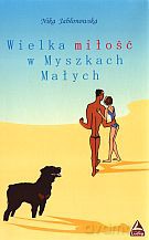 Wielka Miłość W Myszkach Małych [KSIĄŻKA]