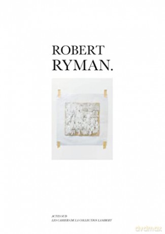 Robert Ryman - Yvon Lambert [KSIĄŻKA]