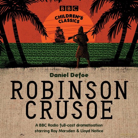 Robinson Crusoe (BBC Children's Classics) - Daniel Defoe [KSIĄŻKA]