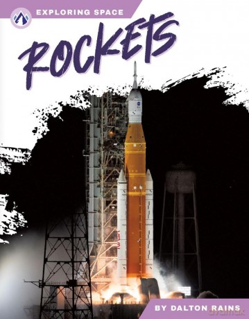 Rockets (Exploring Space Series) - Dalton Rains [KSIĄŻKA]