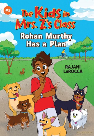 Rohan Murthy Has a Plan (The Kids in Mrs. Z's Class #2) - Rajani LaRocca [KSIĄŻKA]