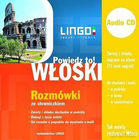 Włoski. Rozmówki Ze Słowniczkiem. Powiedz To + Cd [KSIĄŻKA]