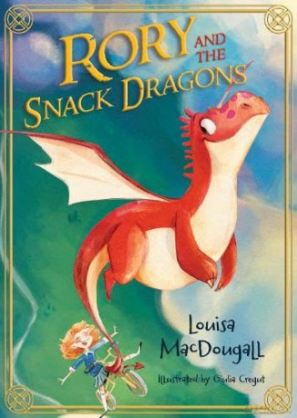 Rory and the Snack Dragons: 1 - Louisa MacDougall [KSIĄŻKA]