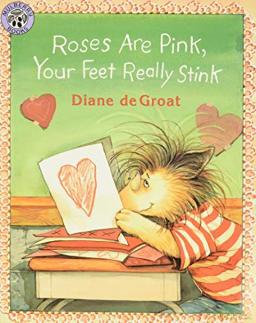 Roses are Pink, Your Feet Really Stink: A Valentine's Day Book for Kids (Gilbert the Opossum) - Diane De Groat [KSIĄŻKA]