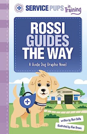 Rossi Guides the Way: A Guide Dog Graphic Novel (Service Pups in Training) - Mari Bolte [KSIĄŻKA]