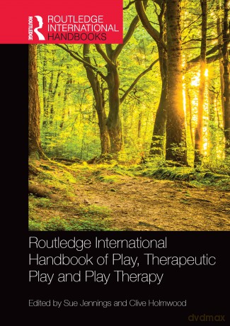 Routledge International Handbook of Play, Therapeutic Play and Play Therapy (Routledge International Handbooks) - John Joseph [KSIĄŻKA]