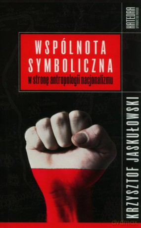 Wspólnota Symboliczna - Jaskułowski K. [KSIĄŻKA]