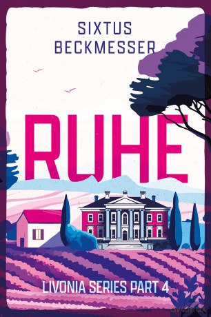 Ruhe (Livonia Saga) - Sixtus Beckmesser [KSIĄŻKA]