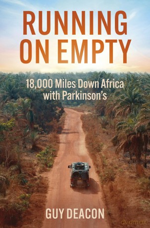 Running on Empty: 18,000 Miles Down Africa with Parkinson's - Guy Deacon [KSIĄŻKA]