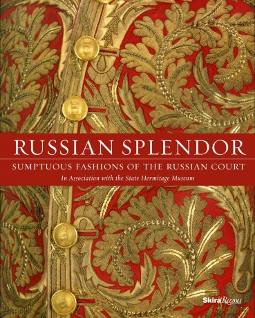 Russian Splendor: Sumptuous Fashions of the Russian Court - Dr. Mikhail Borisovich Piotrovsky [KSIĄŻKA]