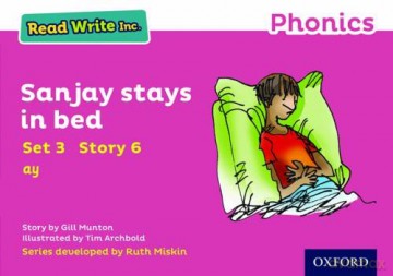 Sanjay Stays in Bed (Pink Set 3 Storybook 6) (Read Write Inc. Phonics) [KSIĄŻKA]