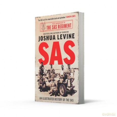 SAS: The Illustrated History of the SAS - Joshua Levine [KSIĄŻKA]
