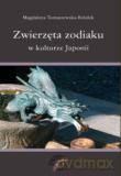 Zwierzęta Zodiaku W Kulturze Japonii [KSIĄŻKA]