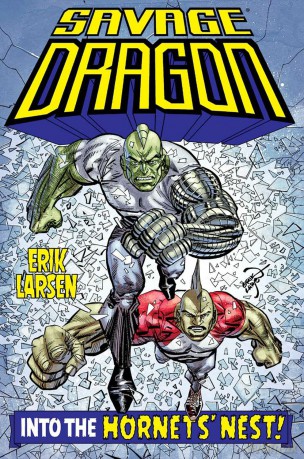 Savage Dragon: Into the Hornet's Nest - Erik Larsen [KSIĄŻKA]