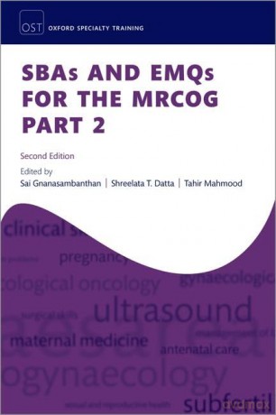 SBAs and EMQs for the MRCOG Part 2 (Oxford Specialty Training: Revision Texts) - Sai Gnanasambanthan [KSIĄŻKA]