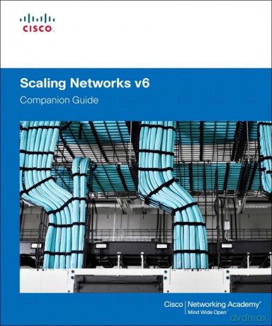Scaling Networks v6 Companion Guide - Cisco Networking Academy [KSIĄŻKA]