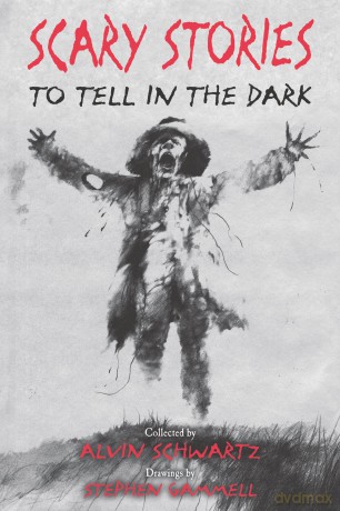 Scary Stories to Tell in the Dark: 1 - Alvin Schwartz [KSIĄŻKA]