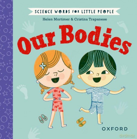 Science Words for Little People: Our Bodies - Helen Mortimer [KSIĄŻKA]