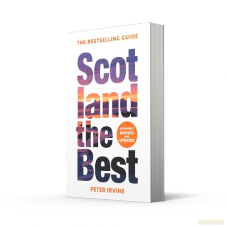 Scotland The Best: The bestselling guide - Peter Irvine [KSIĄŻKA]